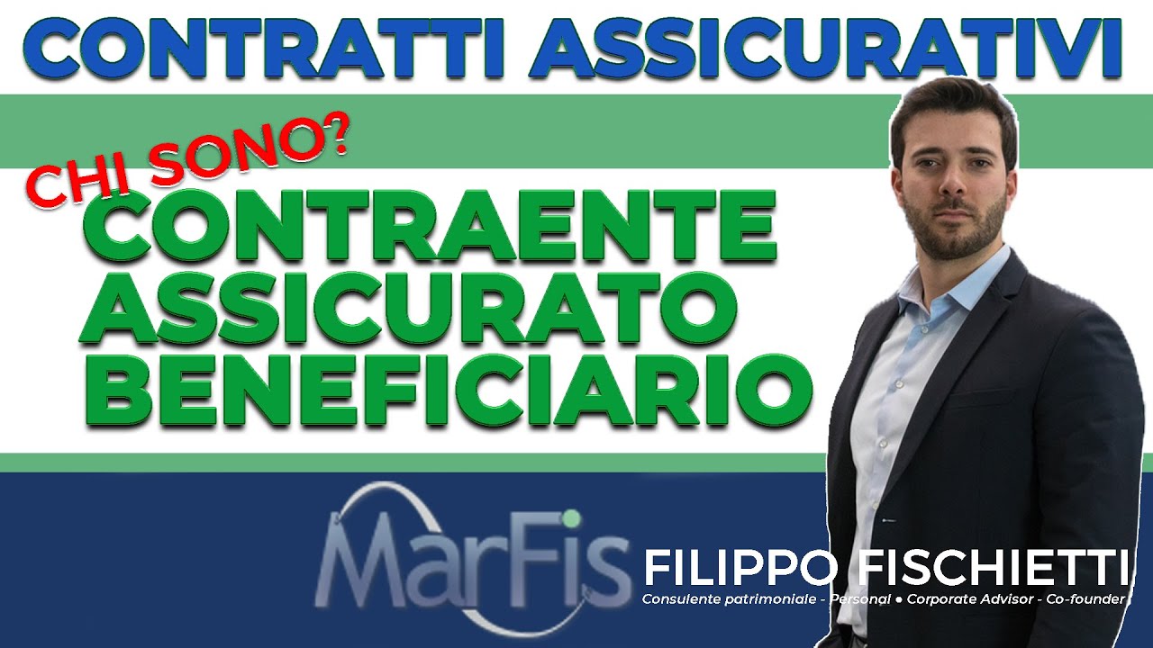 [Polizze Assicurative] Contraente, Assicurato, Beneficiario: CHI SONO?