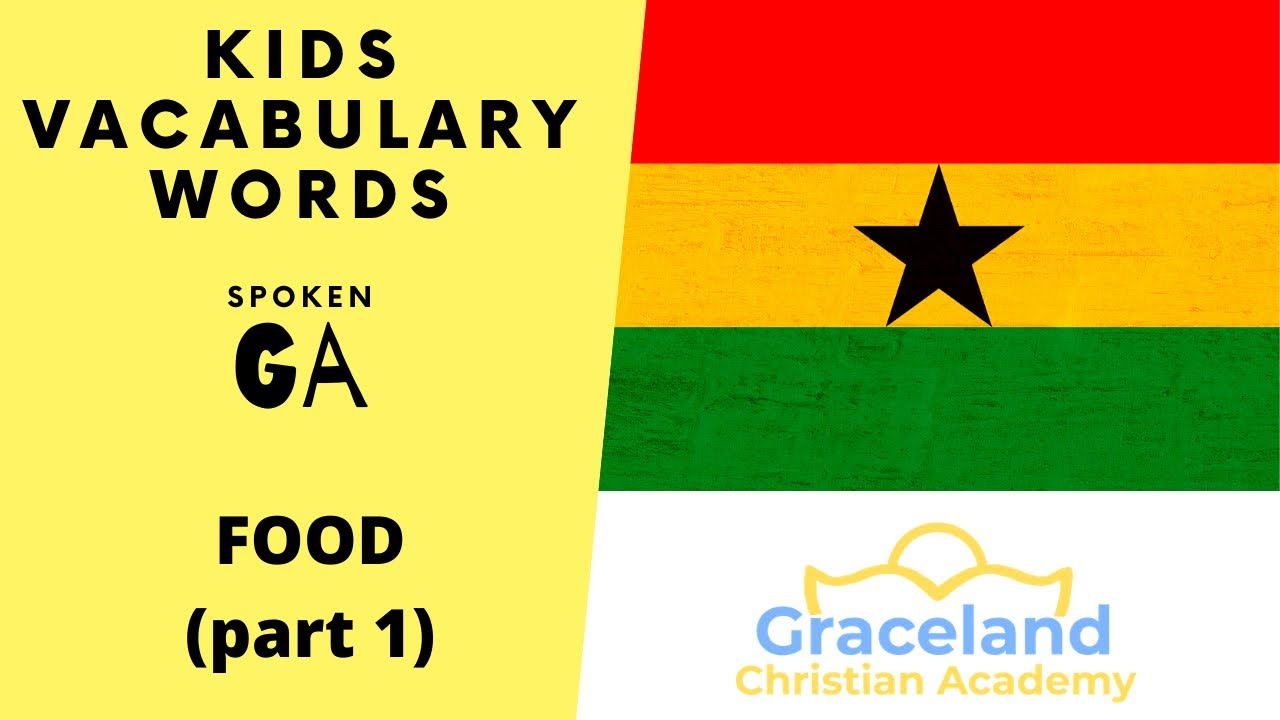 Kids (spoken) GA Vocabulary Words FOOD Part 1