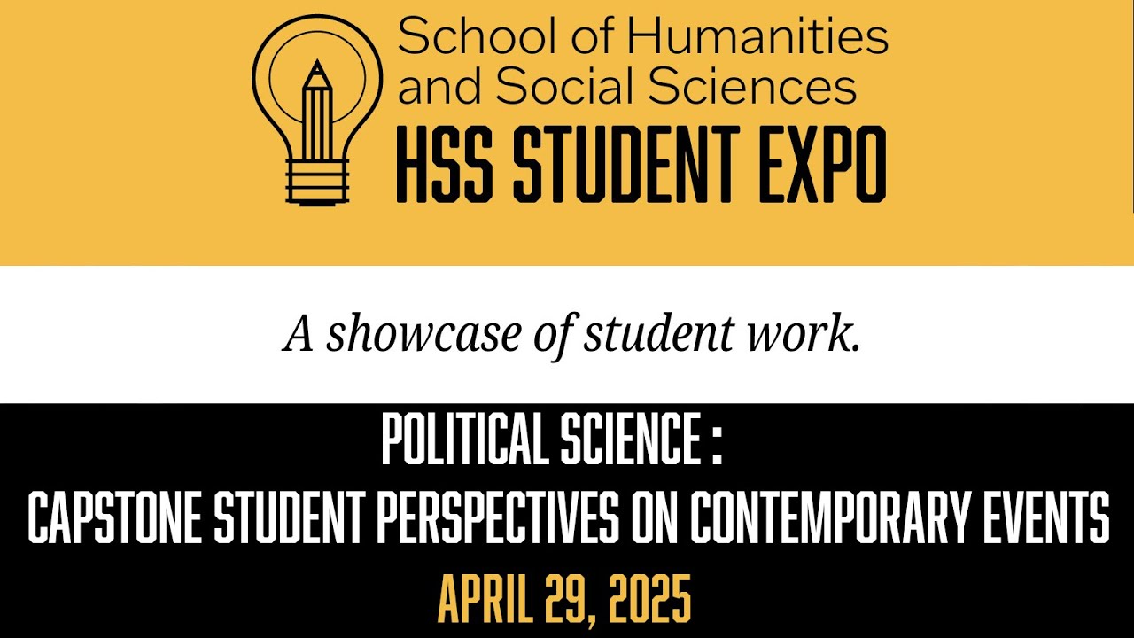 HSS Expo: Capstone Student Perspectives on Contemporary Events