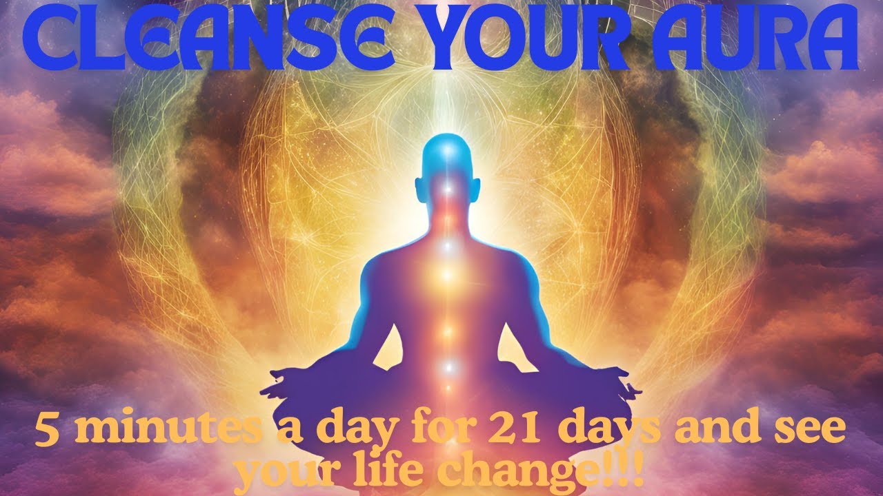 Daily Aura Cleanse ⚡ Break Negative Cycles & Unlock Your Abundant Energy in 5 Minutes!