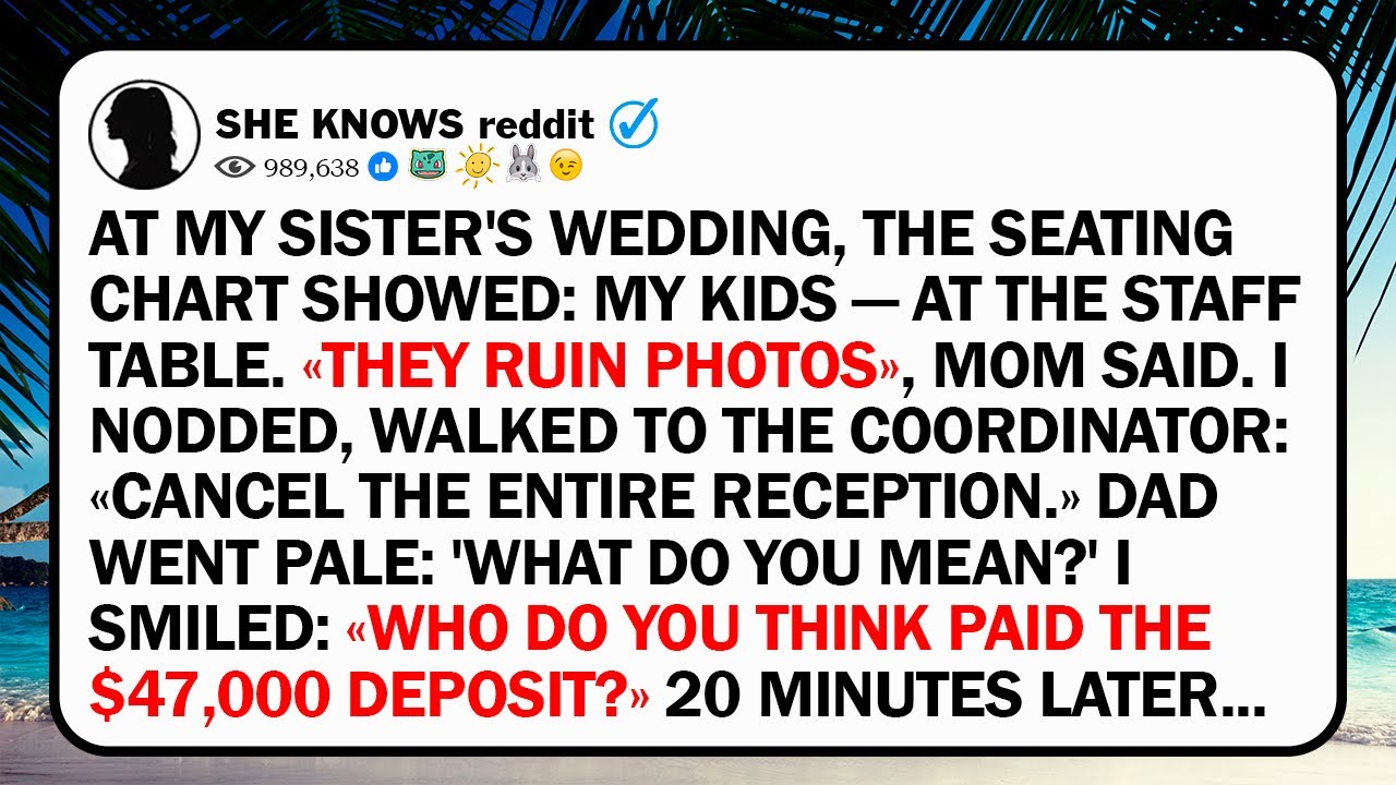 At My Sister's Wedding, The Seating Chart Showed: My Kids — At The Staff Table. «They Ruin Photos»