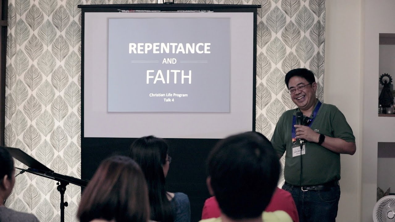 CLP Talk 4 - Repentance and Faith by Bro Joubert Burgos