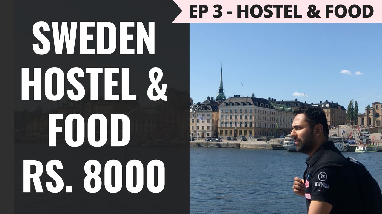 Episode 3 – Rs. 65,000 - Norway, Sweden & Denmark – Stockholm Hostel - Rs 6000, Supermarket and Food
