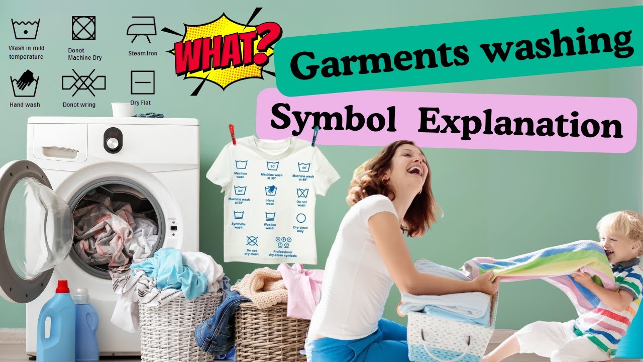Garments washing symbols & clothing labels -  A Guide to Laundry Symbols
