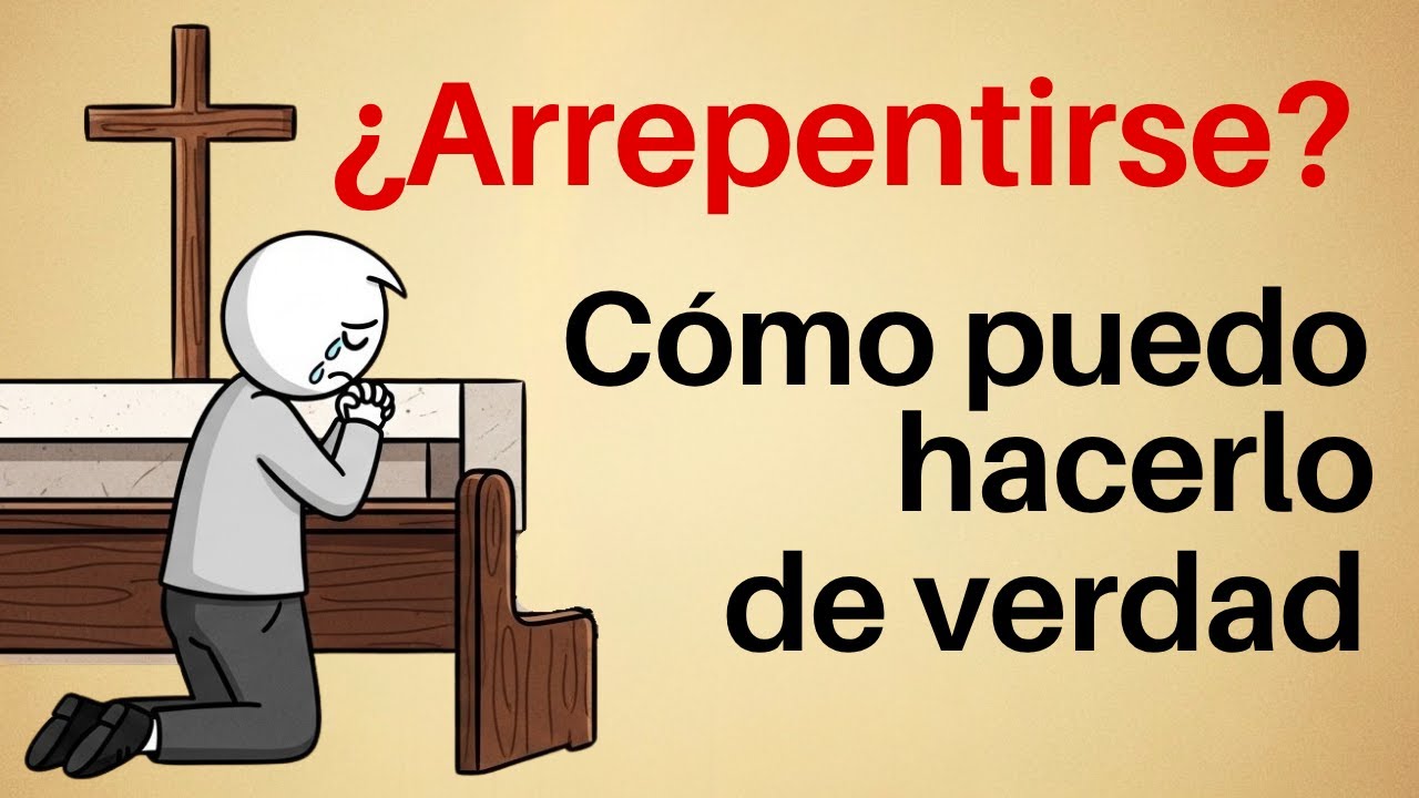 ¿Cómo Arrepentirse Verdaderamente Según la Biblia?