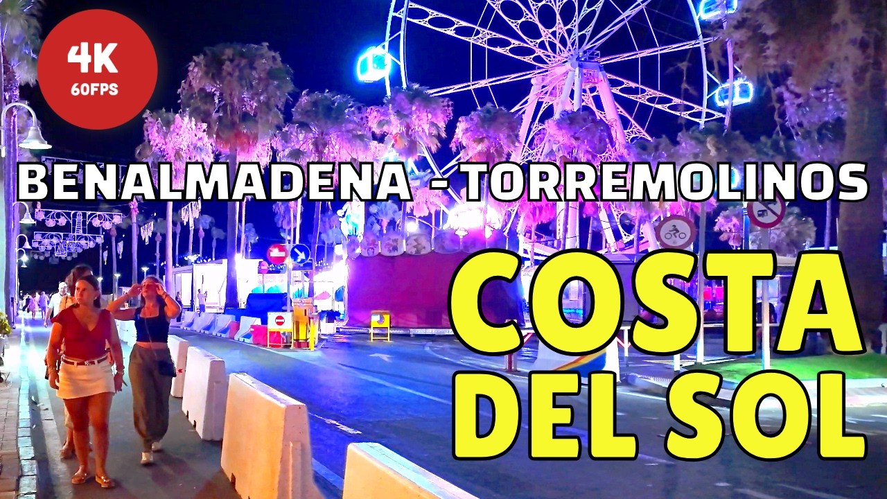 COSTA DEL SOL After Dark 😈  Benalmadena to Torremolinos [4K 60FPS] Spain Relaxing Walking Tour
