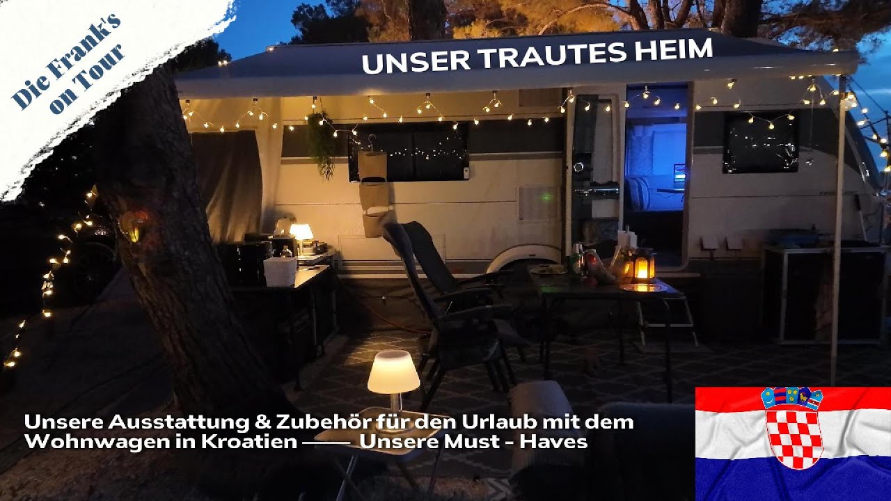 KROATIEN 🇭🇷 das haben wir dabei | Unser Zubehör - Ausstattung im neuen Wohnwagen