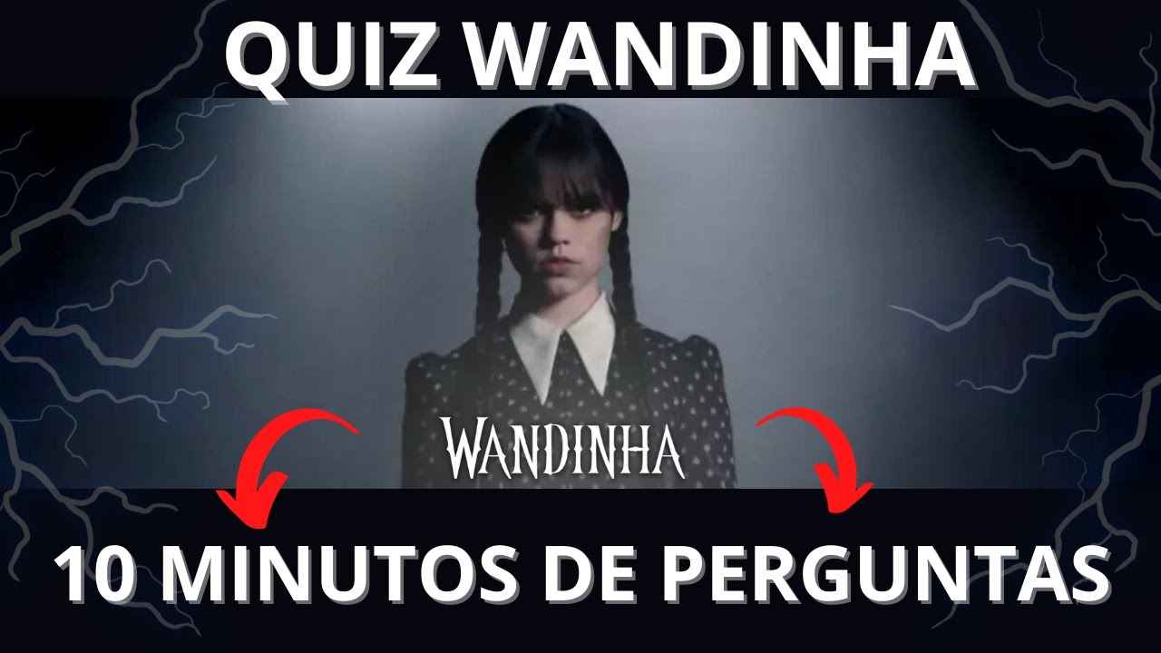QUIZ WANDINHA l Descubra se você realmente é fã da série? l TESTE SEUS CONHECIMENTO l SERIE WANDINHA