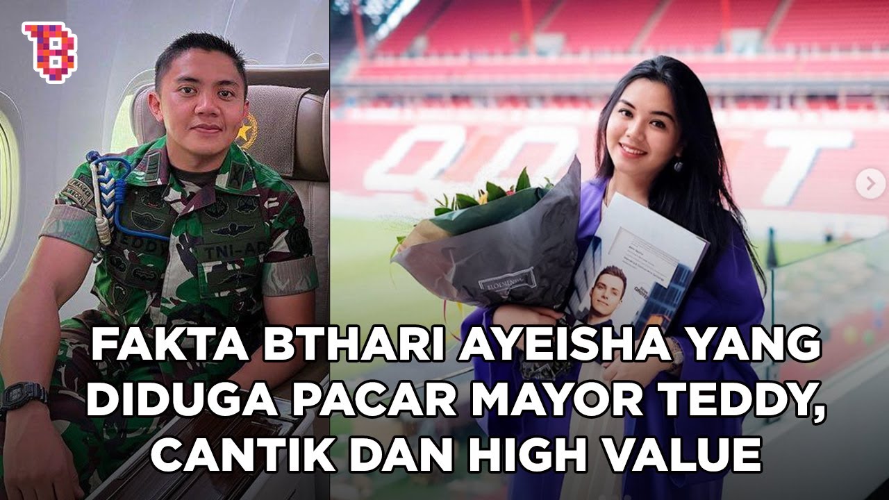 Fakta Bthari Ayeisha yang diduga kekasih Mayor Teddy, punya karir dan pendidikan cemerlang