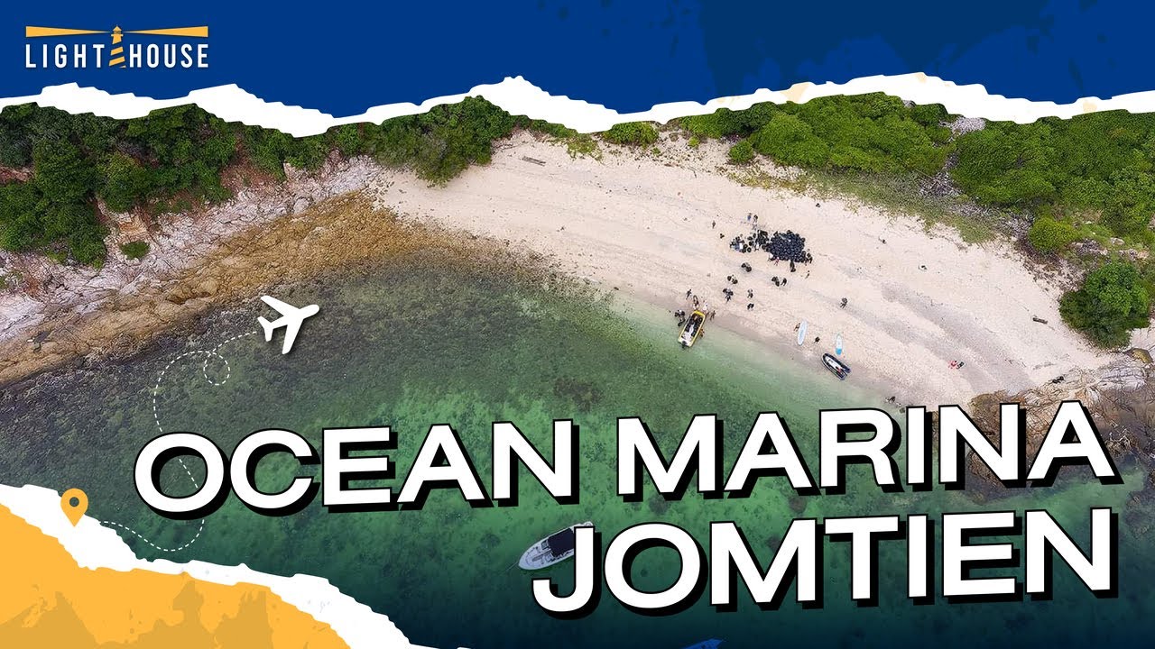 Ocean Marina Jomtien ทะเลพัทยามีดีกว่าที่คุณคิด