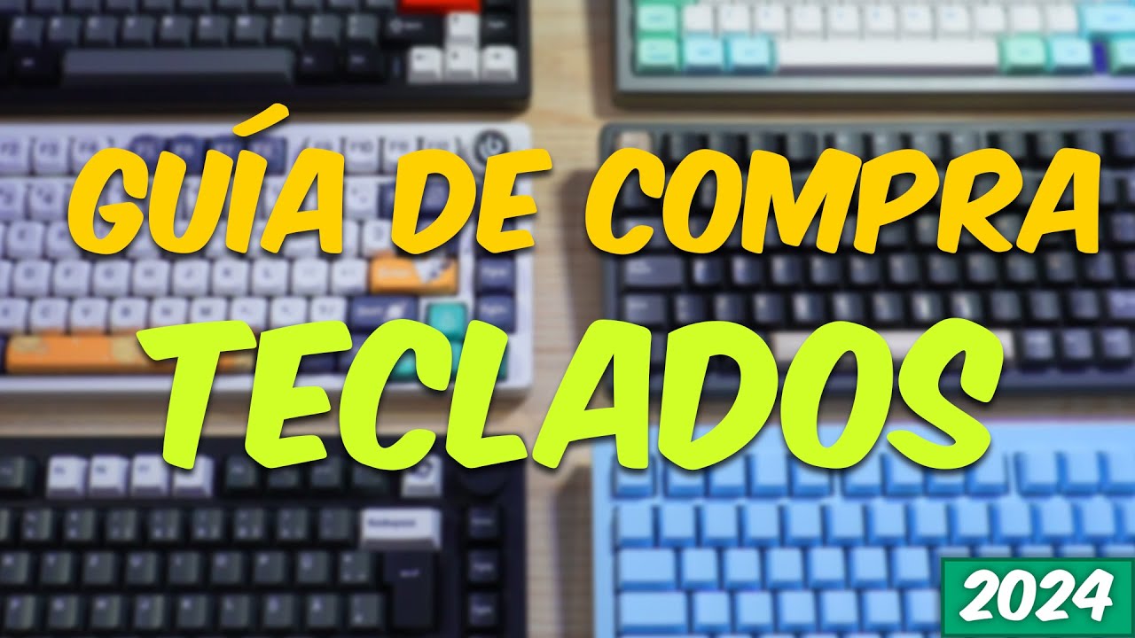 🔝Guía de compra de TECLADOS MECÁNICOS para todos los bolsillos | 2024