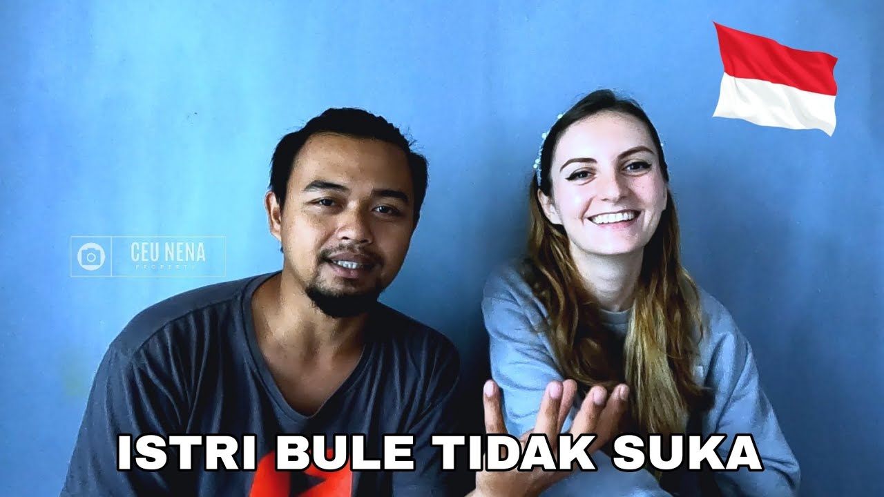ISTRI BULE 5 hal yang disuka dan tidak suka di INDONESIA #istribule #bule