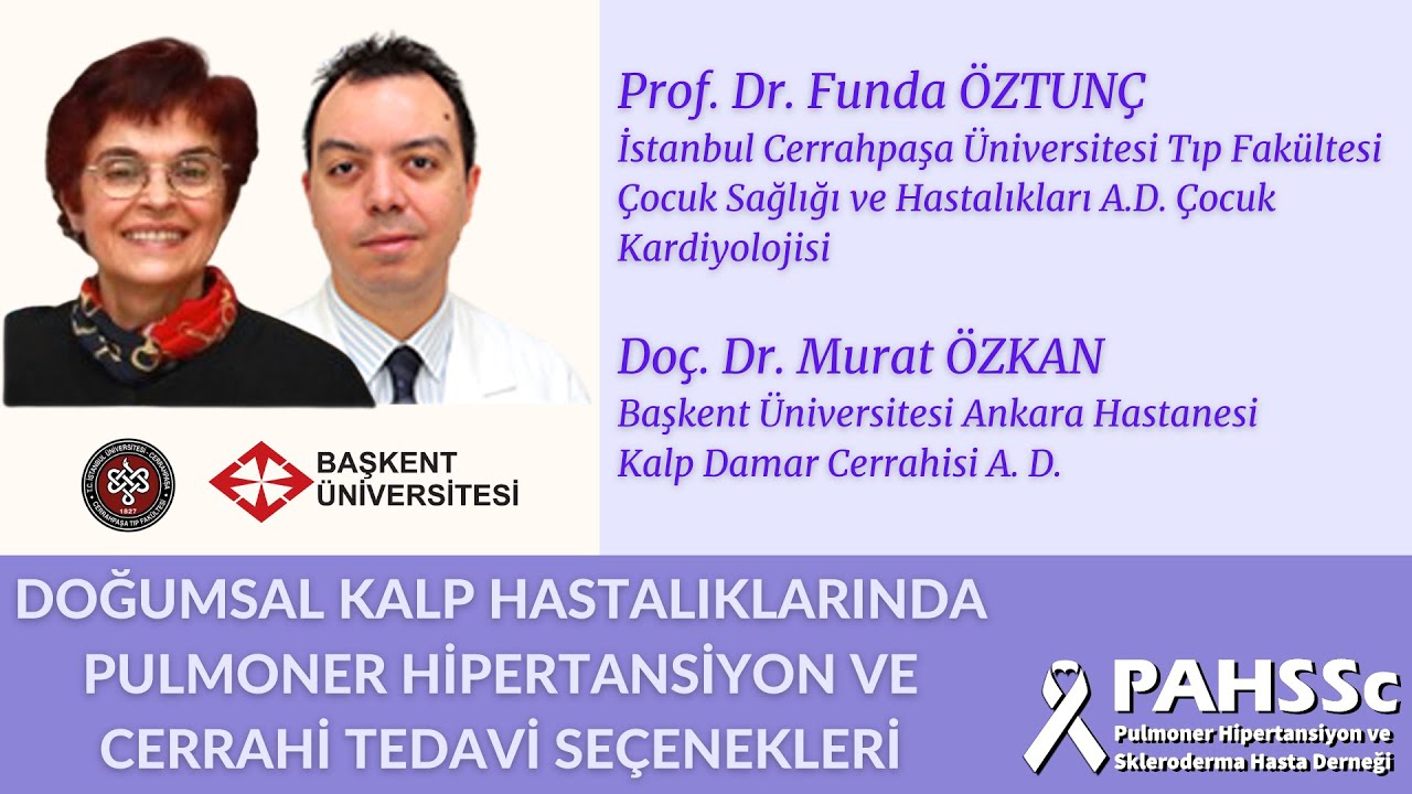 Prof. Dr. Funda ÖZTUNÇ ve Doç. Dr. Murat ÖZKAN ile DOĞUMSAL KALP HASTALIKLARINDA PULMONER HİPERT.