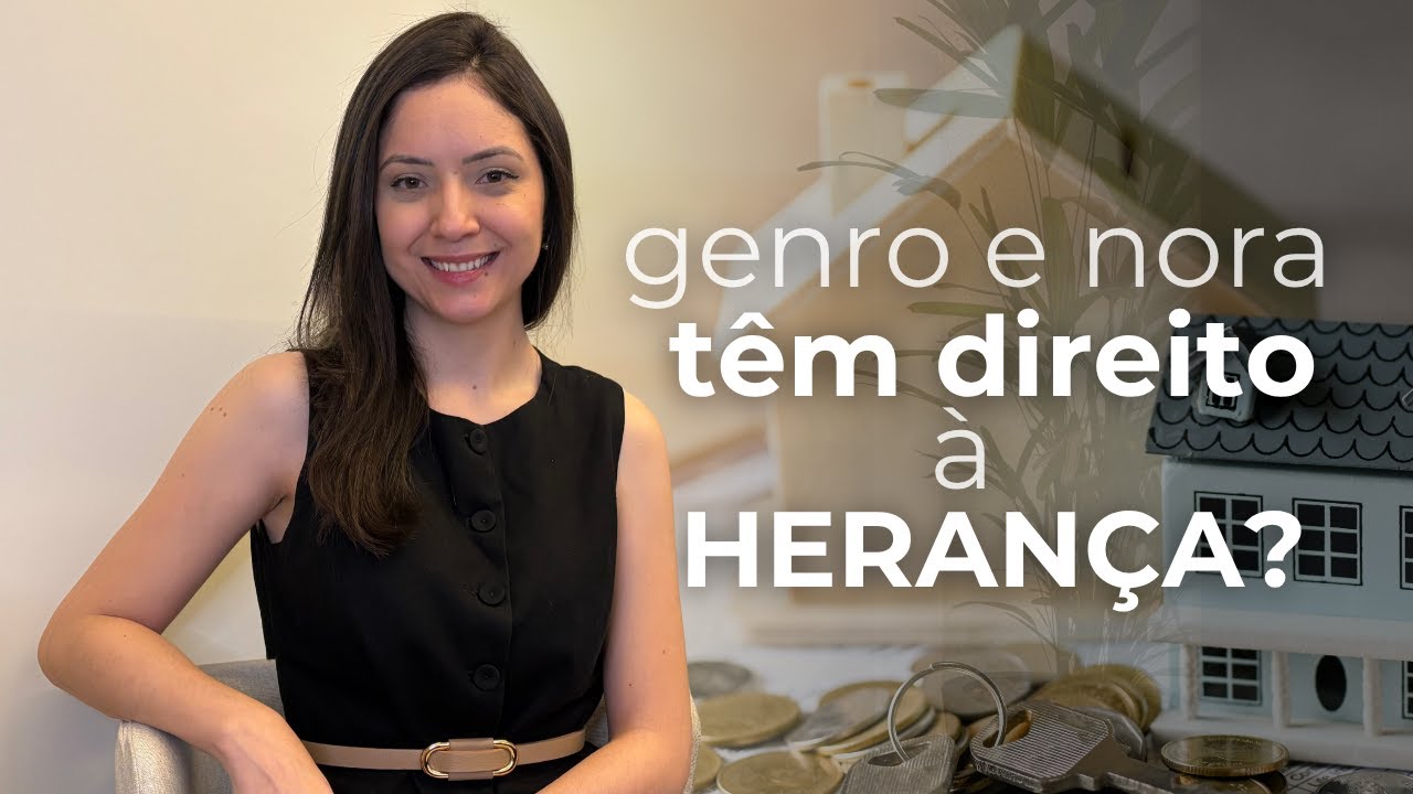 Genro e nora têm direito à herança dos sogros? | ADVOGADO FAMÍLIA SJC