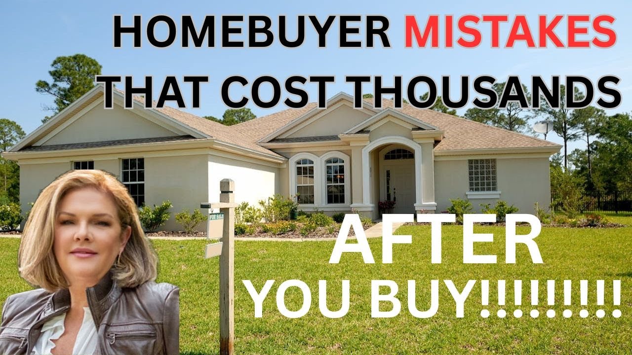 Homebuyer Mistakes That Cost You THOUSANDS AFTER YOU BUY!!!