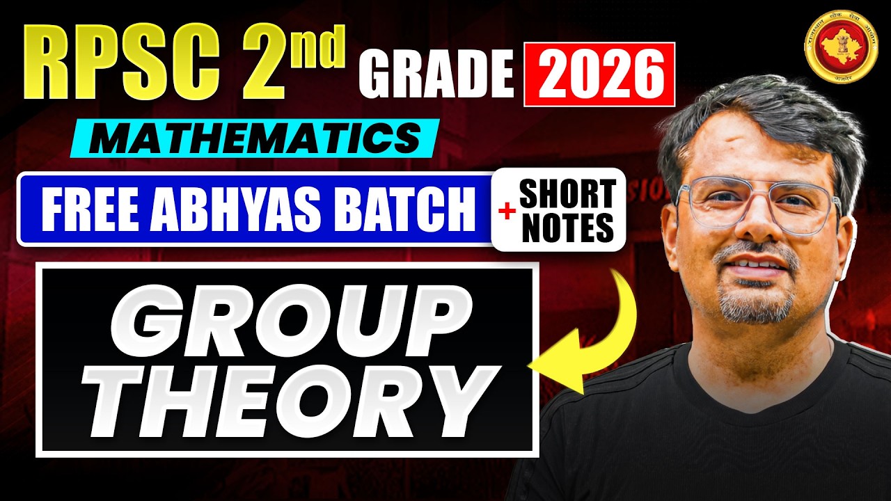 RPSC II Grade 2026 Mathematics | Free Abhyas Batch & Short Notes | Group Theory | By Gp Sir