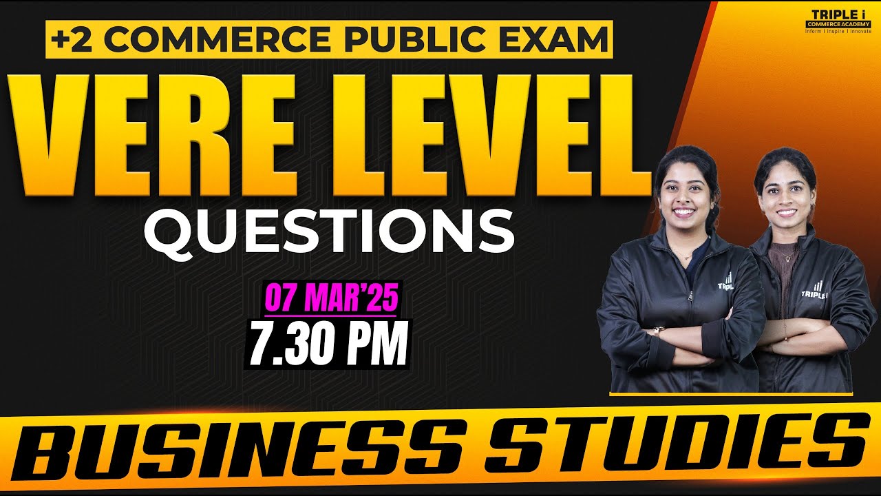 PLUS TWO BUSINESS STUDIES | PUBLIC EXAM | VERE LEVEL QUESTIONS | TRIPLE I