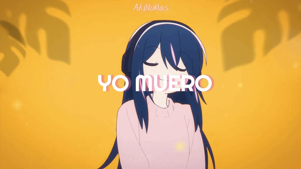 YO MUERO - AkiNoMas CANCIÓN