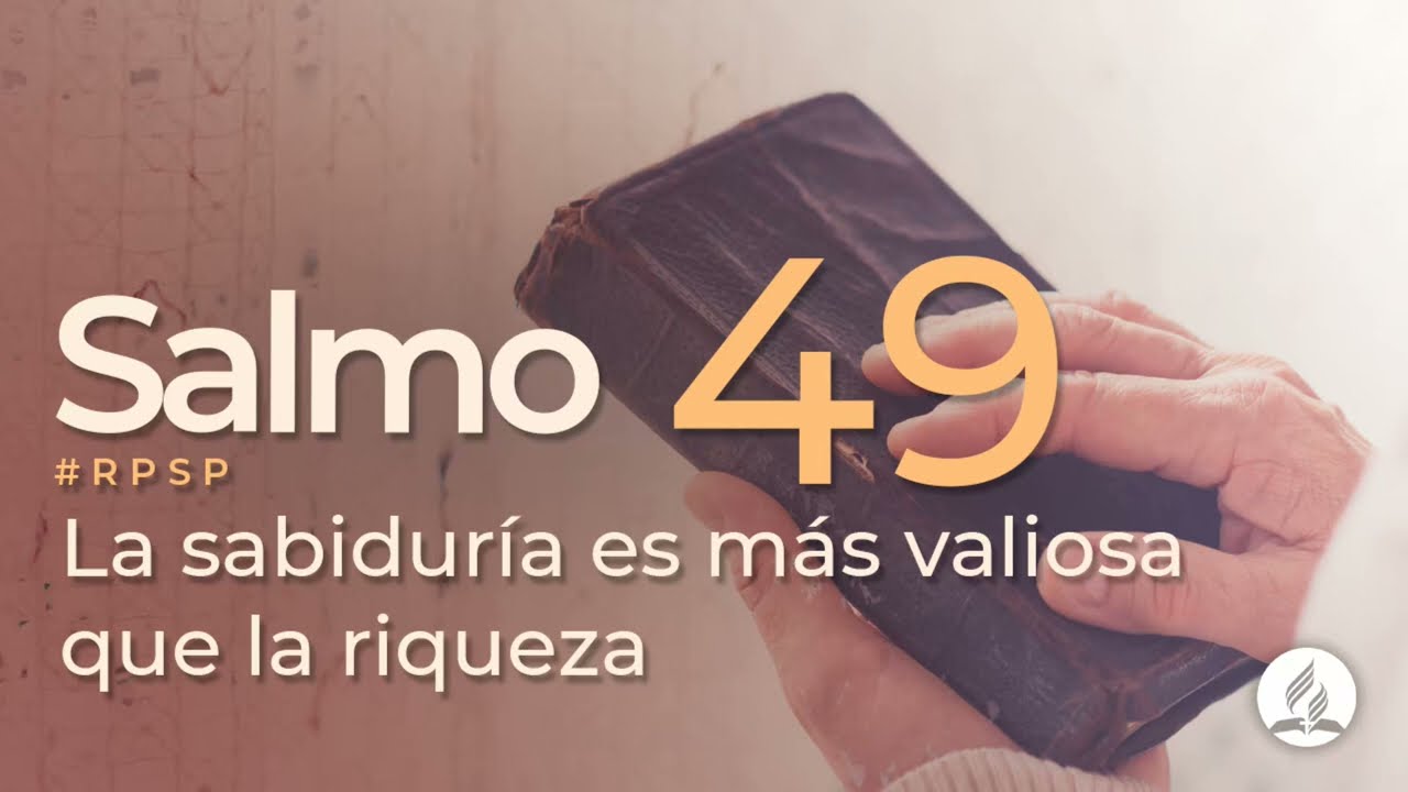 Salmo 49 -  Reavivados Por Su Palabra | #RPSP