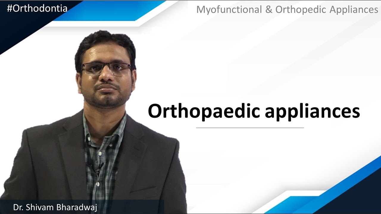 Orthodontia | Myofunctional & Orthopedic Appliances | Orthopaedic appliances