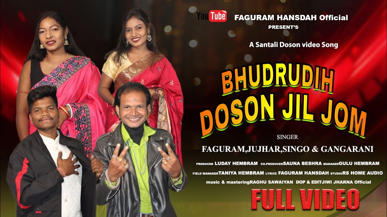 BHUDRUDIH DOSON JIL JOM // NEW SANTALI DOSON VIDEO SONG 2025-2026 //FAGURAM,JUJHAR,SINGO & GANGARANI