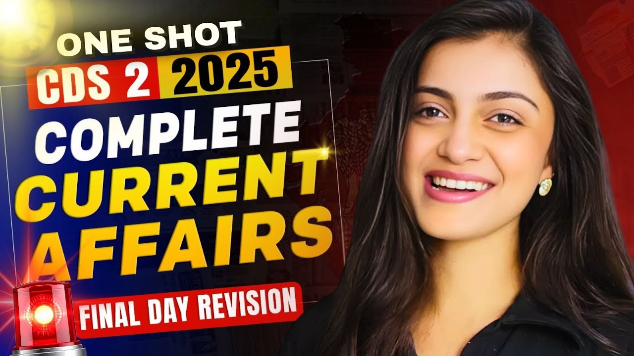 Complete One Shot Current Affairs for CDS 2 2025