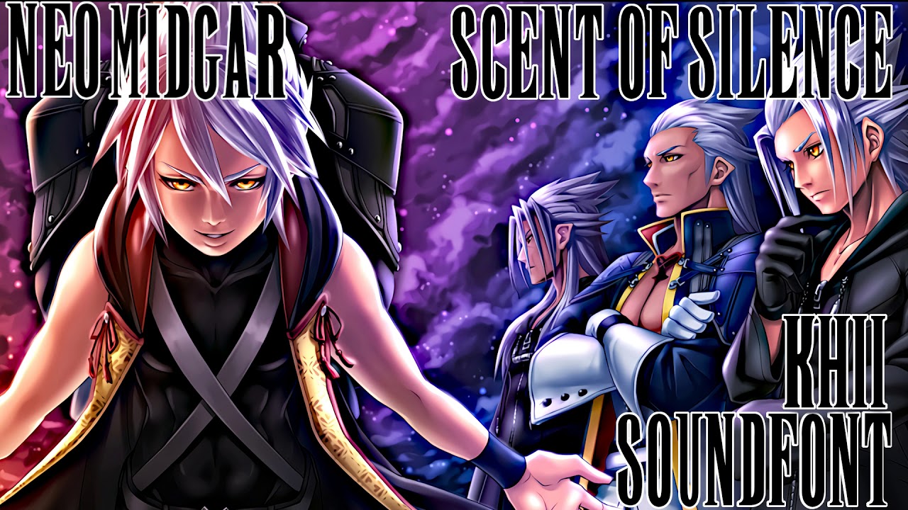 KH2 SOUNDFONT: Scent Of Silence - KINGDOM HEARTS: CHAIN OF MEMORIES (Version II, Fixed Upload)