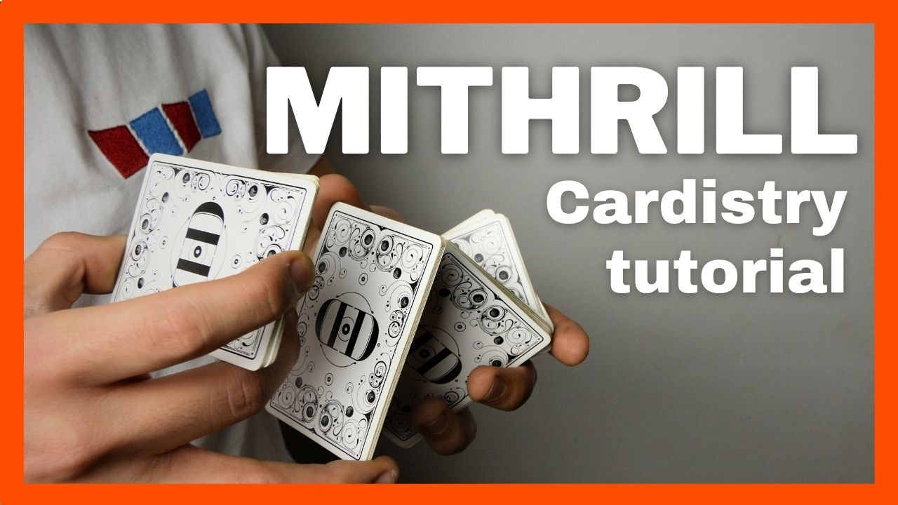 CARDISTRY TUTORIAL: Mithril | Nivel intermedio Paso a paso