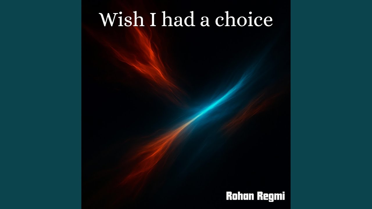 Wish I had a choice