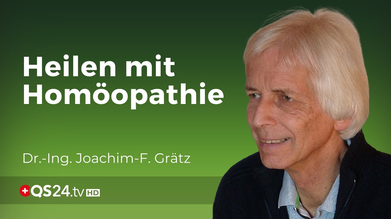 Homöopathie: Heilung mit “Nichtsen”? 1/7 | Homöopath Dr.-Ing. Joachim-F. Grätz | Naturmedizin | QS24