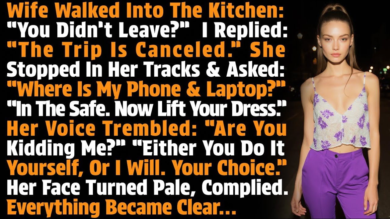 Wife Walked Into The Kitchen: “You Didn’t Leave?” I Replied: “The Trip Is Canceled.” She Stopped…