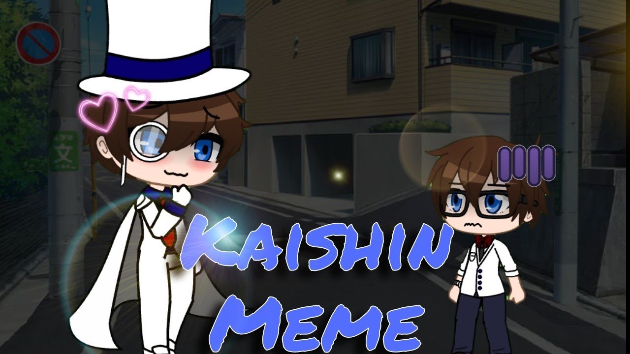 If you see someone looking like you, run away! | Kaishin Meme | Detective Conan | Gacha Club