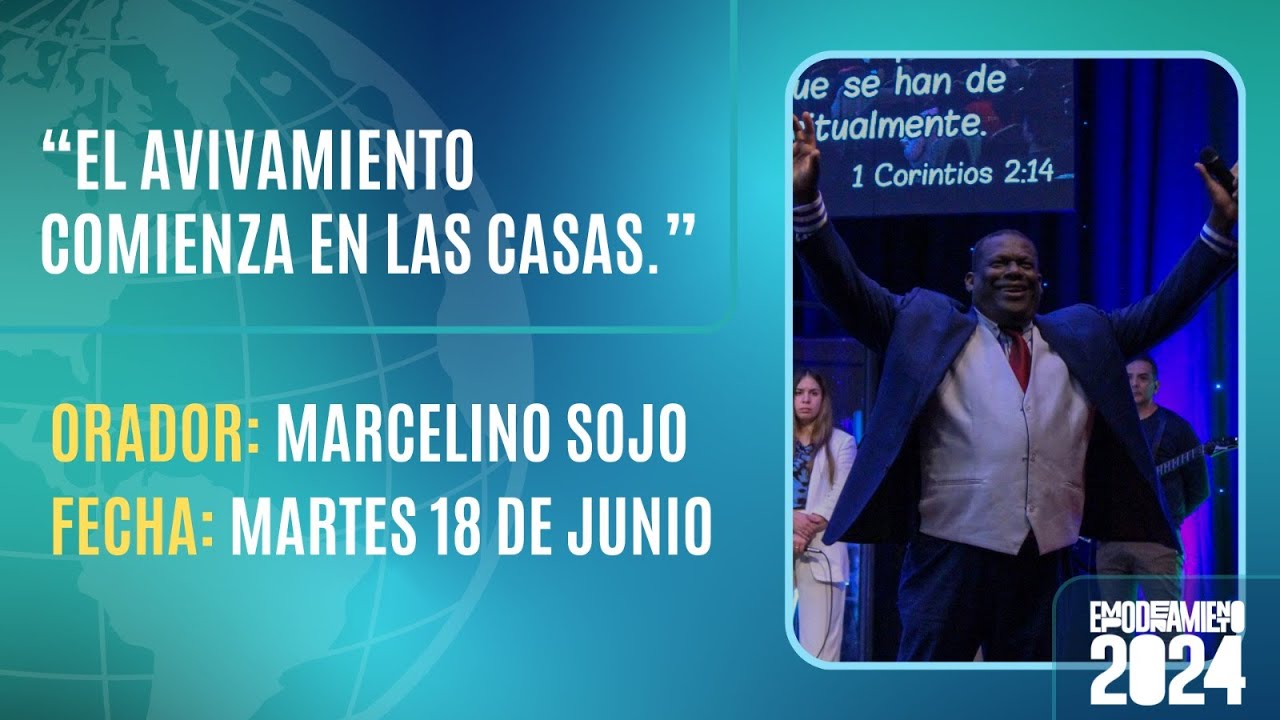 “El Avivamiento comienza en las casas.” - Apóstol Marcelino Sojo | #Empoderamiento2024