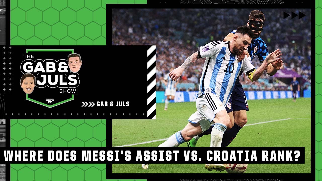 Gab is STUNNED by Messi's assist for Álvarez - Where does it rank in World Cup history? | ESPN FC