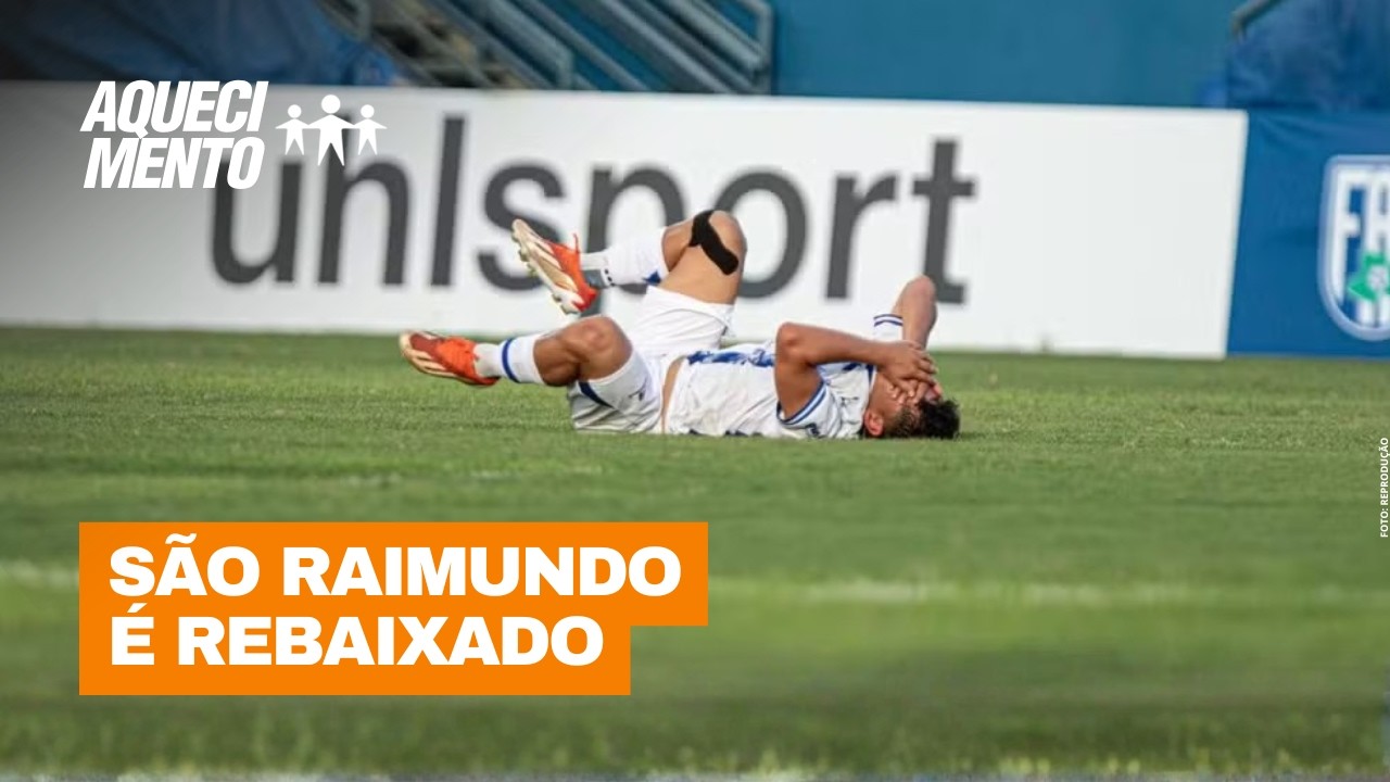 SÃO RAIMUNDO PERDE E É REBAIXADO PARA A SÉRIE B DO BAREZÃO