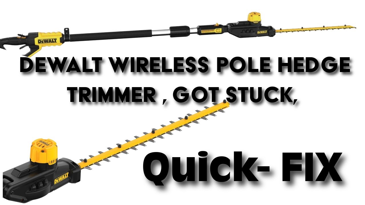 DeWalt Cordless Pole Hedge Trimmer Troubleshooting: Fix Common Issues Fast!