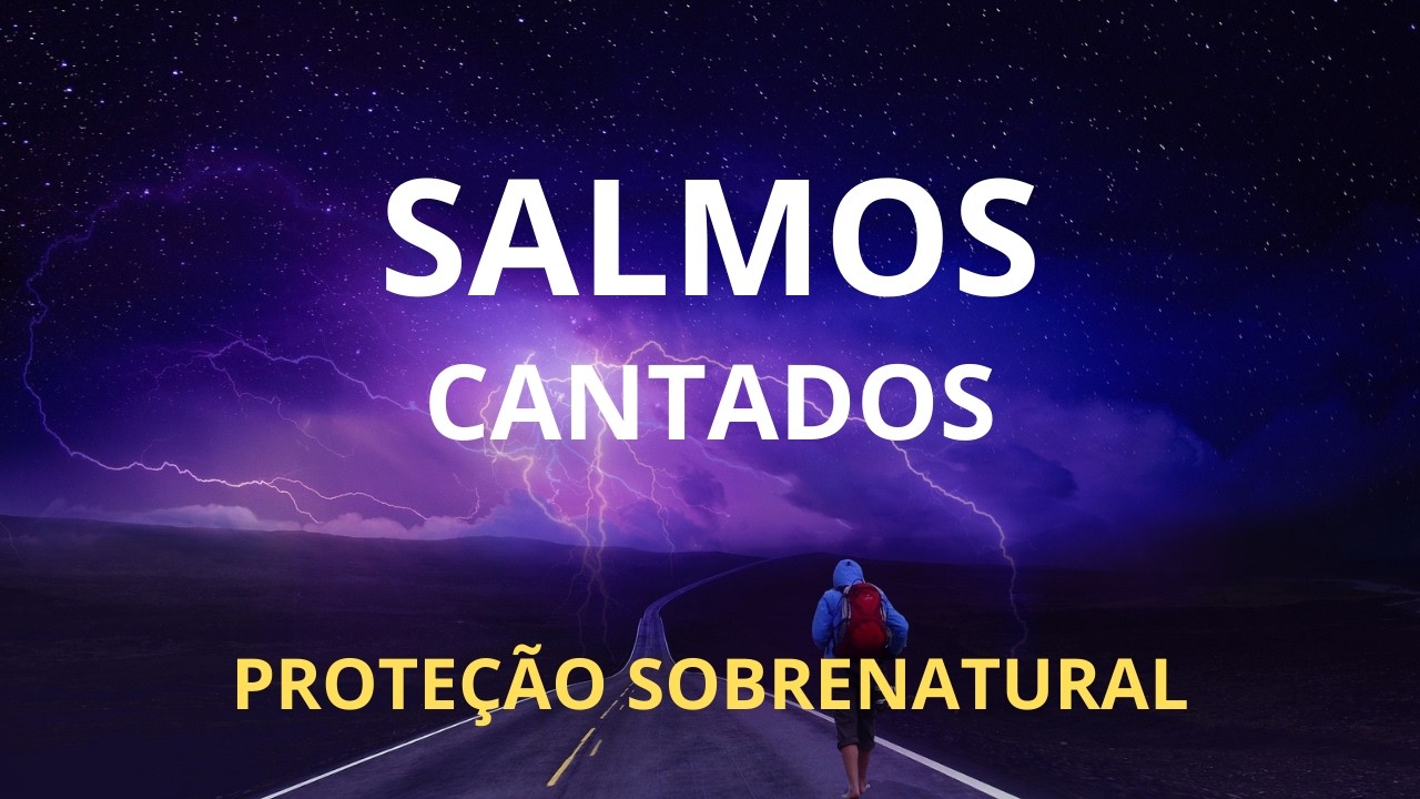 🎵 1 HORA DE SALMOS – DEBAIXO DA GUARDA DO ALTÍSSIMO