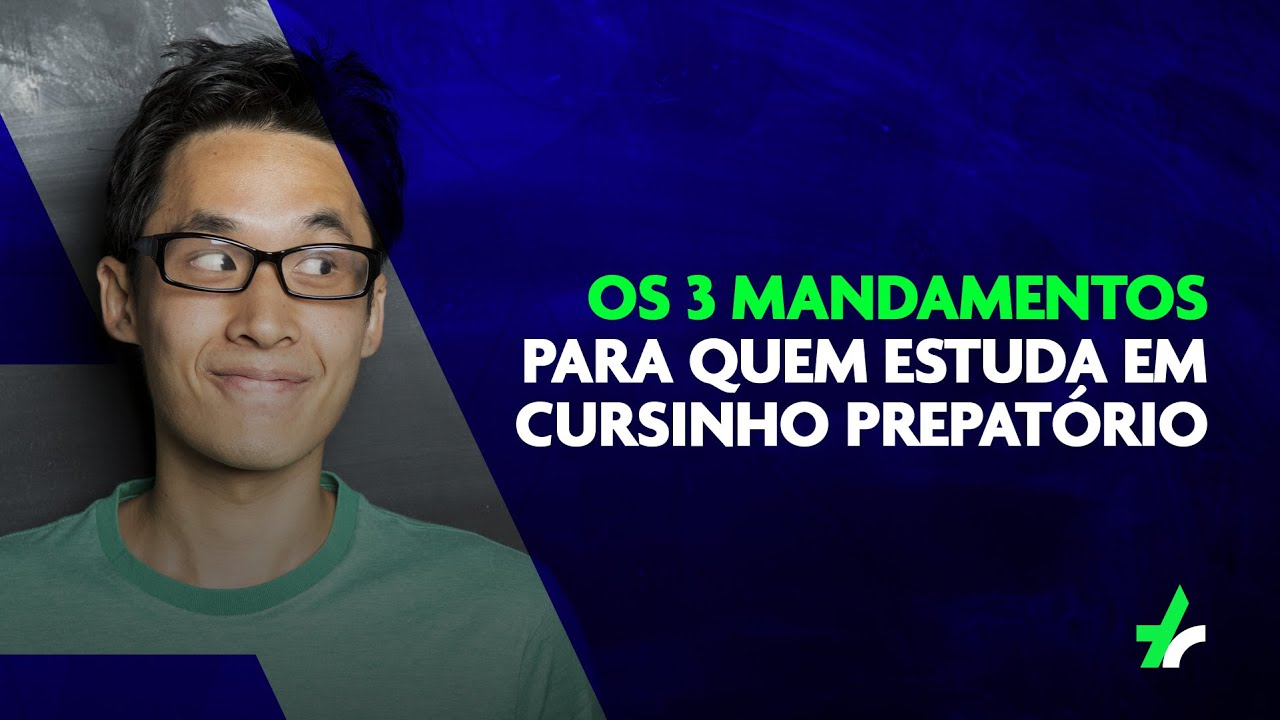 Os 3 MANDAMENTOS para quem estuda em cursinho preparatório