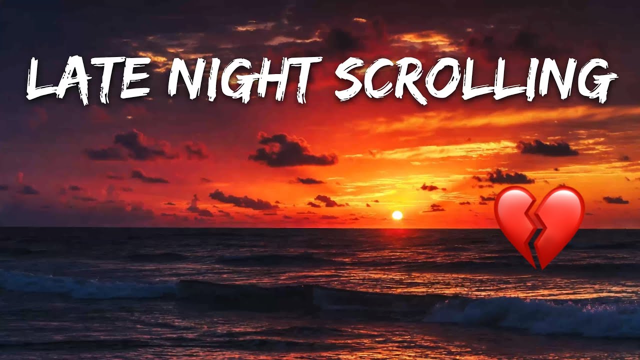 Late Night Scrolling / Sad English Song 🌙 | Late Night Heartbreak Music