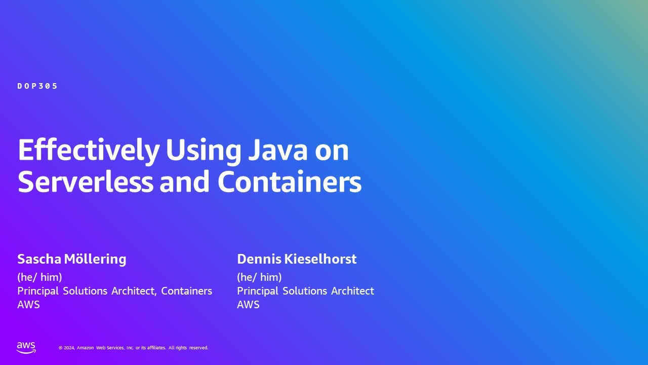 AWS Summit Berlin 2024 - Optimize your Java application for containers and serverless (DOP305)