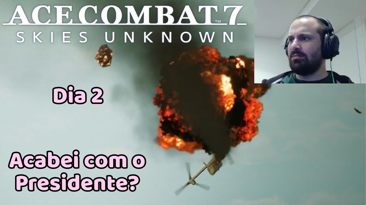 🔴 [PT/PT] Ace Combat 7 🛩️ Acabei com o Presidente?