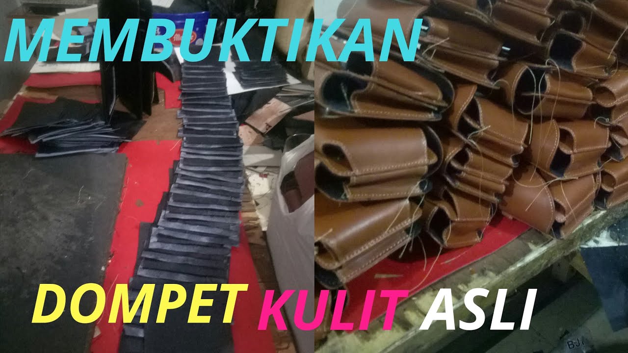 MEMBUKTIKAN DOMPET KULIT ASLI CARA PEMBUATANNYA