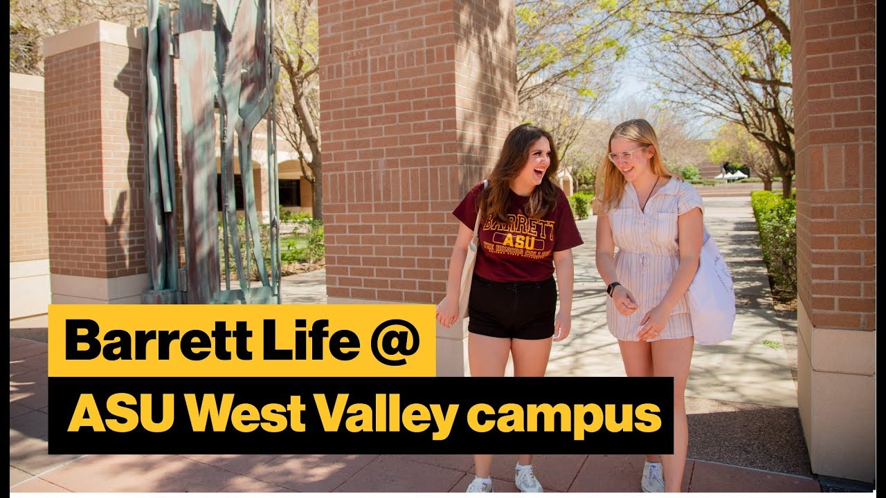 Barrett, The Honors College, West Valley Campus Student Life