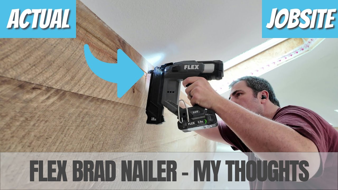 Flex 18GA Brad Nailer - In Depth Review