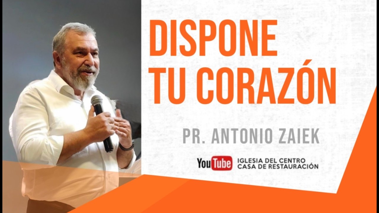 Dispone tu corazón