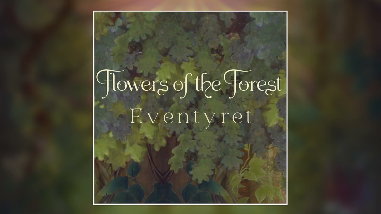 Flowers of the Forest - Eventyret