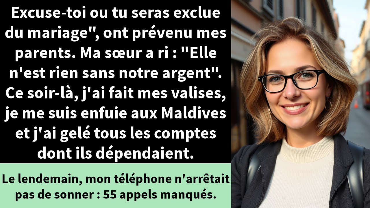 Excuse-toi ou tu seras exclue du mariage