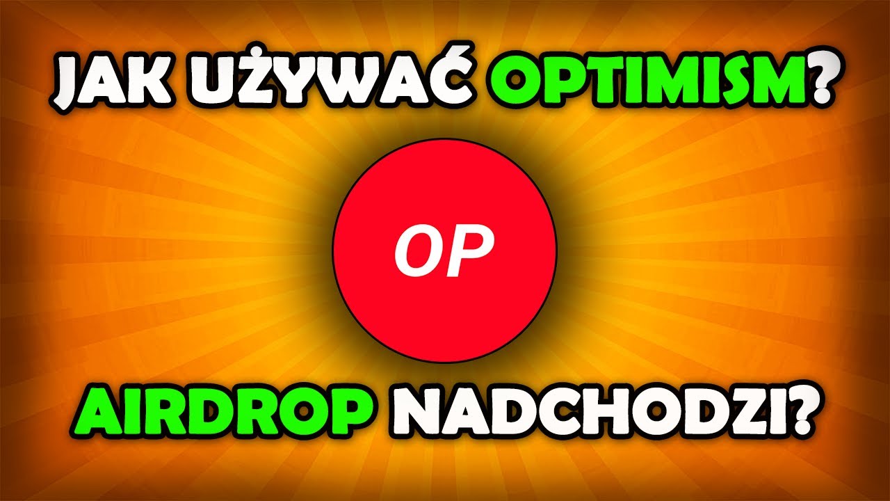 Jak używać Optimism? Kolejny airdrop nadchodzi?