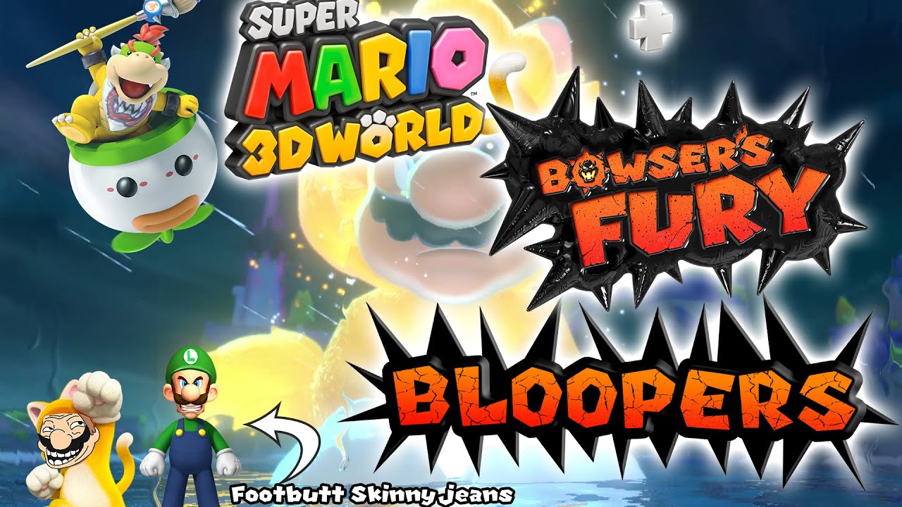 Super Mario 3D World + Bowser's Fury Bloopers