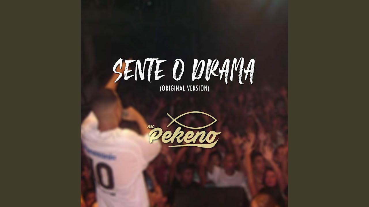 Sente o Drama [Original Version]